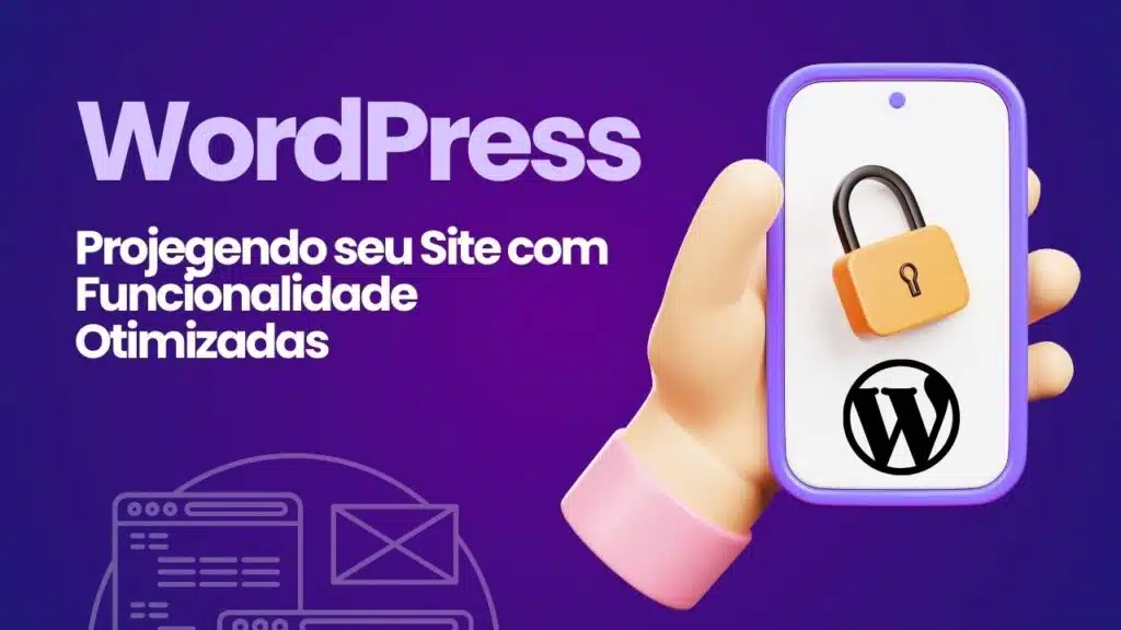 Protegendo seu site WordPress